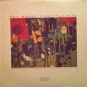 Phil Woods With Chris Gunning And Orchestra - Floresta Canto
