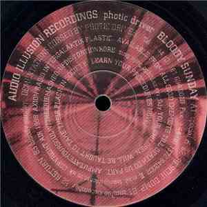 Photic Driver - Bloody Sunday