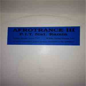 P.I.T. feat. Ramin - Afrotrance III