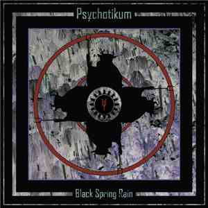 Psychotikum - Black Spring Rain