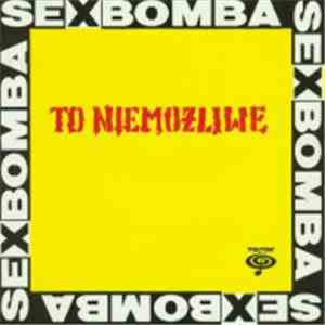 Sexbomba - To Niemożliwe