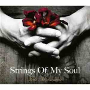 Tak Matsumoto - Strings Of My Soul