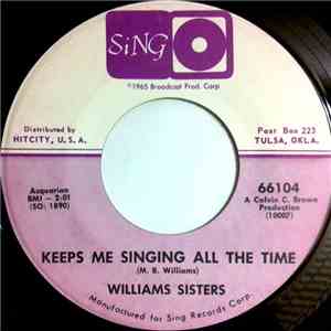 The Williams Sisters - Keeps Me Signing All The Time/He's Got Everything You Need