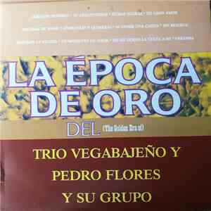 Trio Vegabajeño - La Epoca De Oro