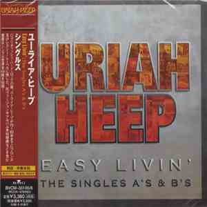 Uriah Heep - Easy Livin' - The Singles A's & B's
