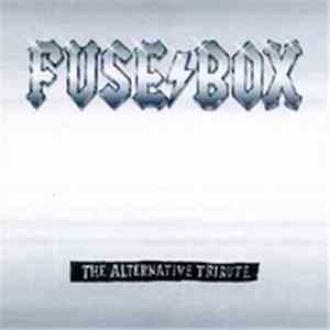 Various - Fuse Box (The Alternative Tribute)