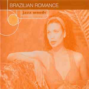 Various - Jazz Moods: Brazilian Romance