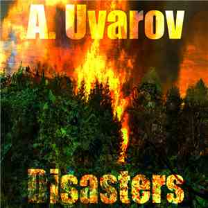 A. Uvarov - Disasters