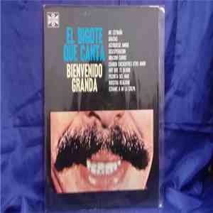 Bienvenido Granda - El Bigote Que Canta