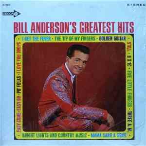 Bill Anderson  - Bill Anderson's Greatest Hits