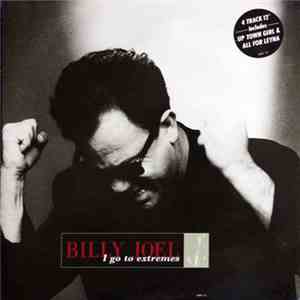 Billy Joel - I Go To Extremes