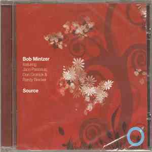 Bob Mintzer Featuring Jaco Pastorius, Don Grolnick & Randy Brecker - Source
