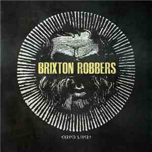 Brixton Robbers - Carved Livers