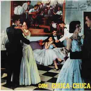 Chuca-Chuca E Seu Conjunto - ...Com Chuca-Chuca