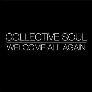 Collective Soul - Welcome All Again