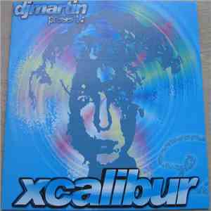 DJ Martin  Present Xcalibur - There's No Lie