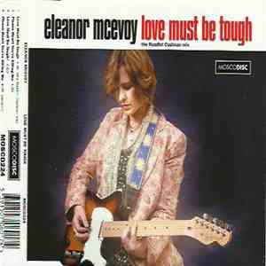 Eleanor McEvoy - Love Must Be Tough