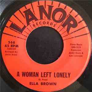 Ella Brown - A Woman Left Lonely / Touch Me