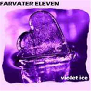 Farvater Eleven - Violet Ice
