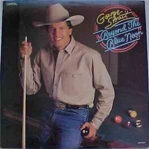 George Strait - Beyond The Blue Neon
