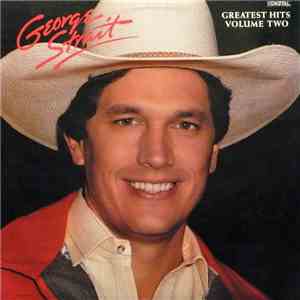 George Strait - Greatest Hits Volume Two