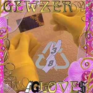 GEWZER - (G​)​love​(​s)