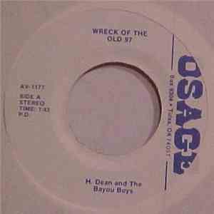 H. Dean and The Bayou Boys - Wreck Of The Old 97