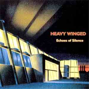 Heavy Winged - Echoes Of Silence