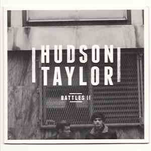 Hudson Taylor - Battles II