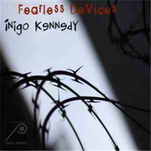 Inigo Kennedy - Fearless Devices