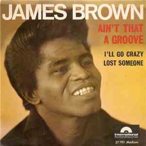 James Brown - Ain't That A Groove
