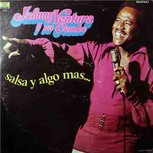 Johnny Ventura Y Su Combo - Salsa ...Y Algo Mas