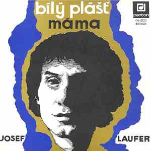 Josef Laufer - Bílý Plášť / Máma