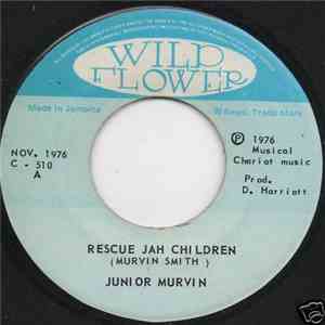 Junior Murvin & The Chariot Riders - Rescue Jah Children