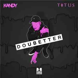 Kandy  & Titus  - Doubetter