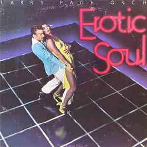Larry Page Orchestra - Erotic Soul