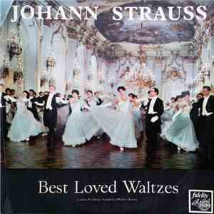 London Pro Musica Symphony, Mathew Bowers, Johann Strauss - Best Loved Waltzes
