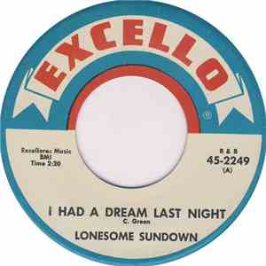 Lonesome Sundown - I Had A Dream Last Night / I Got A Broken Heart