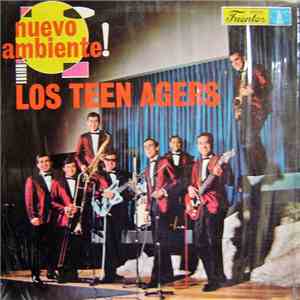 Los Teen Agers - Nuevo Ambiente!