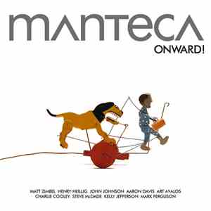 Manteca  - Onward!