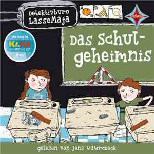 Martin Widmark - Detektivbüro LasseMaja - Das Schulgeheimnis