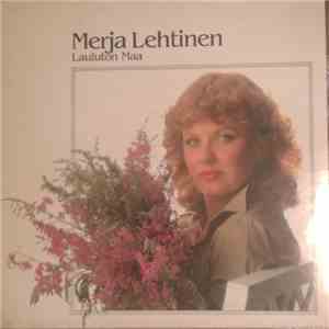 Merja Lehtinen - Lauluton Maa