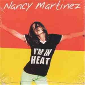 Nancy Martinez - I'm In Heat