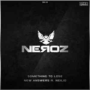 Neroz - Something To Lose / New Answers