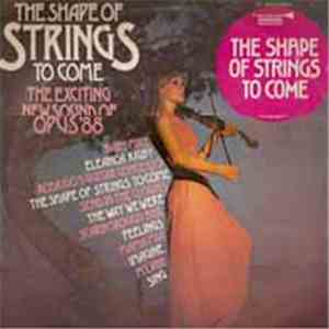 Opus '88 - The Shape Of Strings To Come