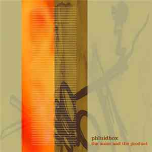Phluidbox - The Muse And The Product