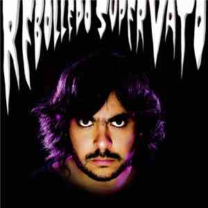 Rebolledo - Super Vato