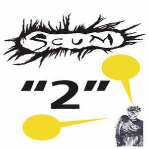 Scum - "2"