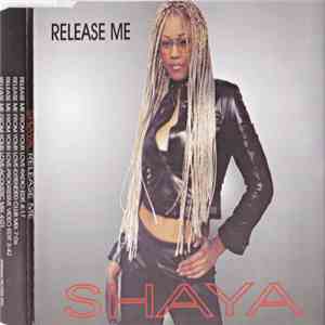 Shaya  - Release Me