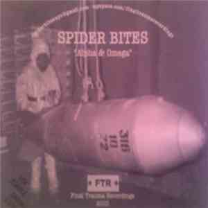 Spider Bites - Alpha & Omega